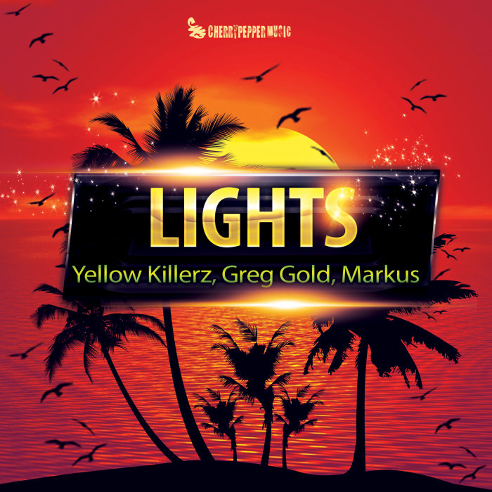 YELLOW KILLERZ/GREG GOLD/MARKUS - Lights