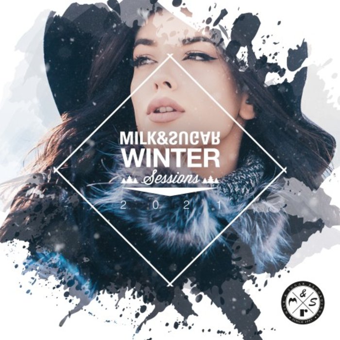 VARIOUS - Milk & Sugar Winter Sessions 2021