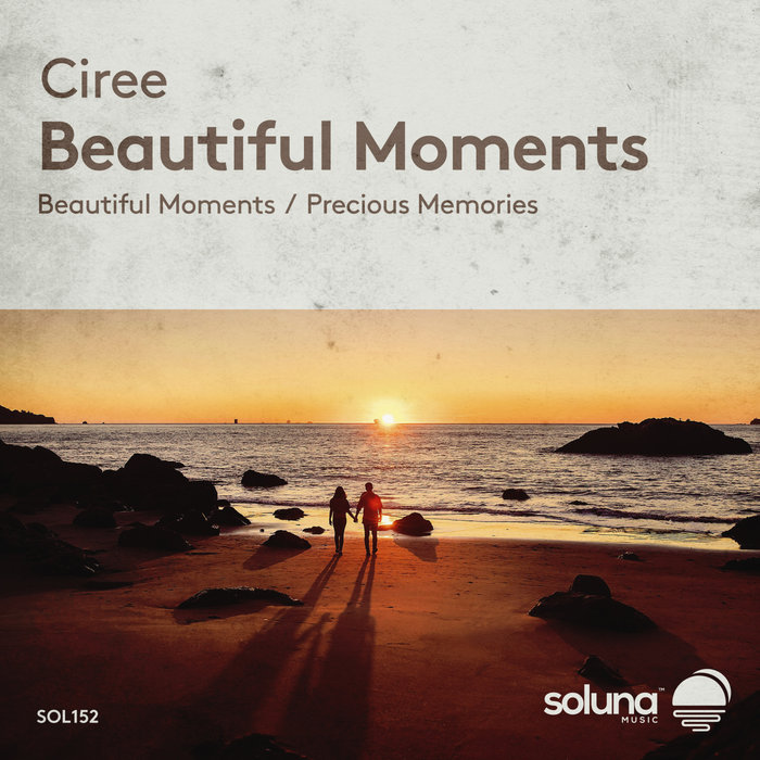 CIREE - Beautiful Moments