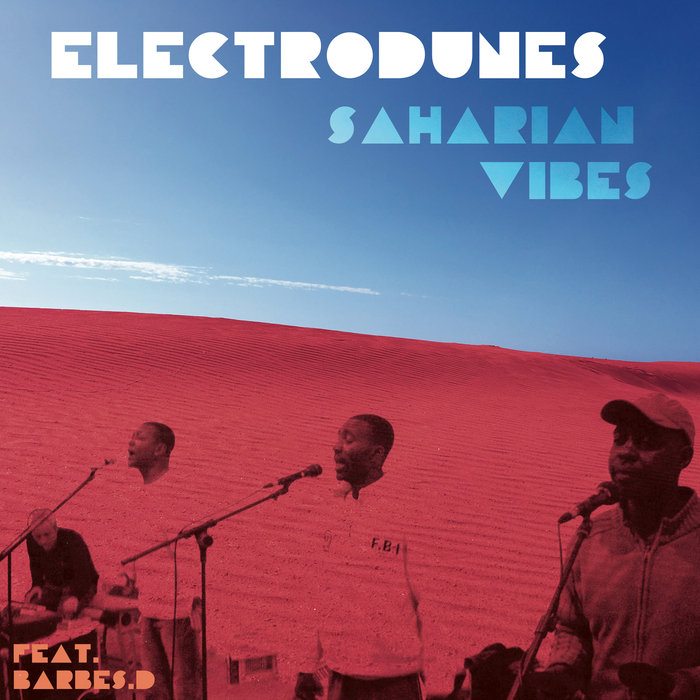 ELECTRODUNES FEAT BARBES.D - Saharian Vibes