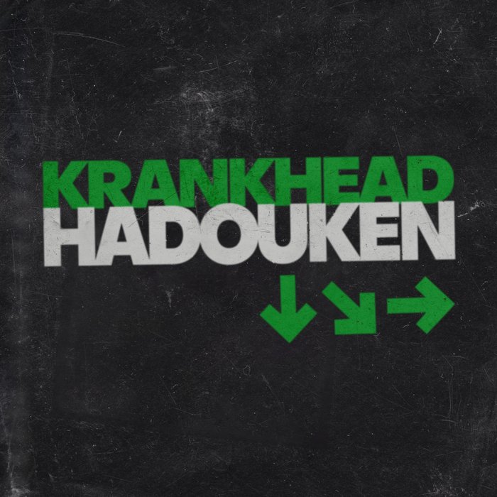 KRANKHEAD/MIO FLUX/PATCHY - Hadouken