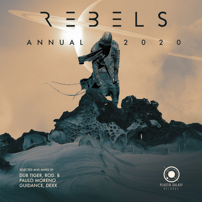 VARIOUS - Rebels Annual 2020: Selected & Mixed By Dub Tiger/Rod B./Paulo Moreno/Guidance/Dexx