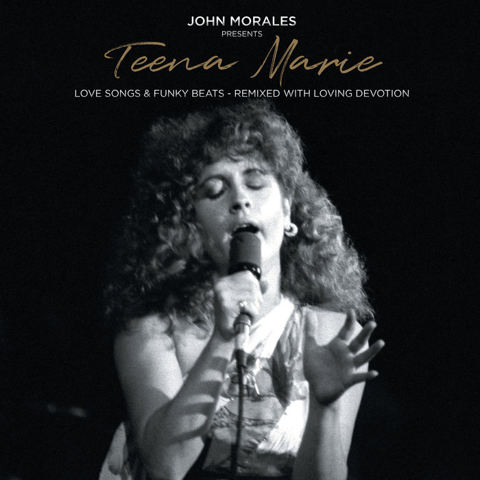 TEENA MARIE - John Morales Presents: Teena Marie (Love Songs & Funky Beats - Remixed With Loving Devotion)