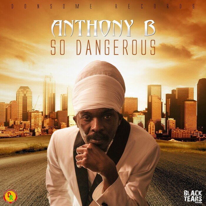 ANTHONY B/ADRIAN DONSOME HANSON - So Dangerous