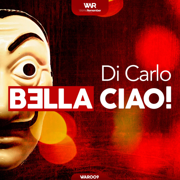 [WAR009] Di Carlo - Bella Ciao! (Ya a la Venta / Out Now) CS4896056-02A-BIG