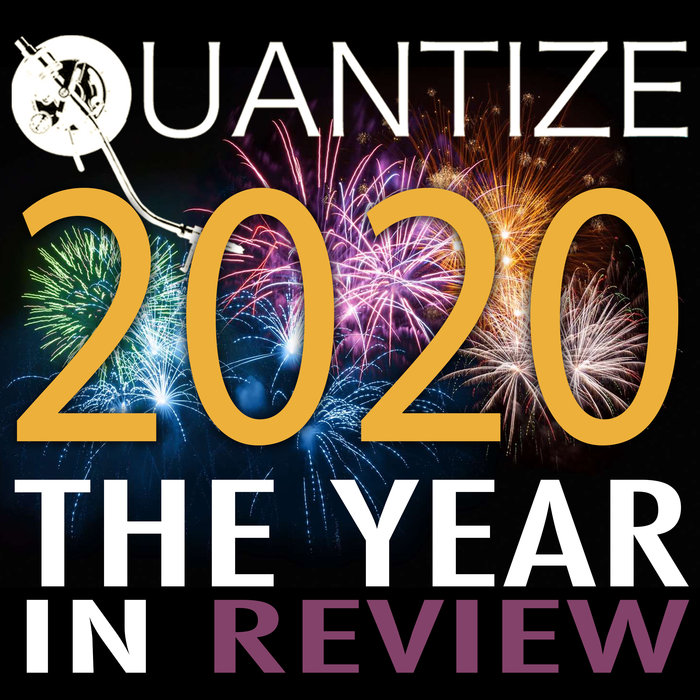 VARIOUS - Quantize 2020: The Year In Review - Compiled & Mixed By Thommy Davis