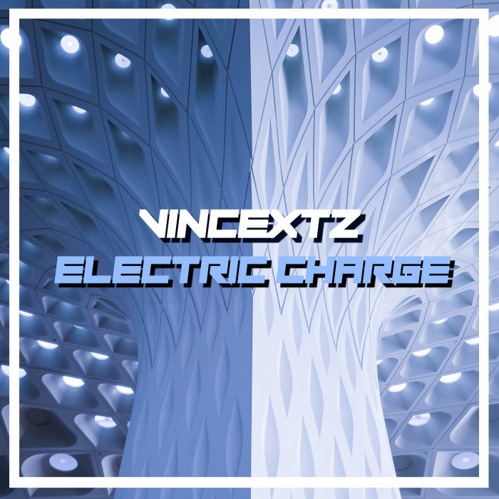VINCEXTZ - Electric Charge