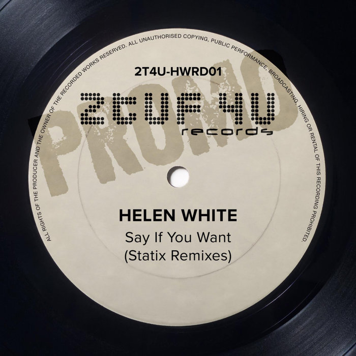 HELEN WHITE - Say If You Want