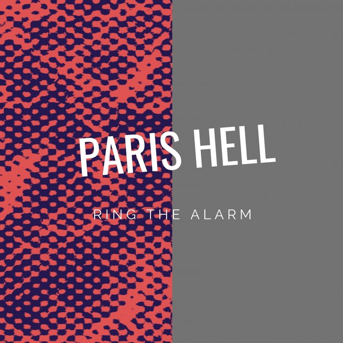 PARIS HELL - Ring The Alarm