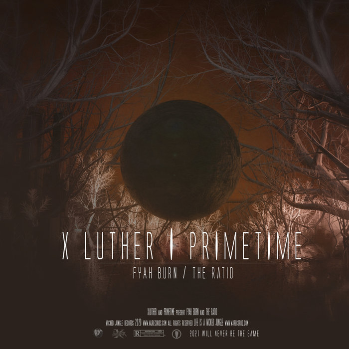XLUTHER/PRIMETIME - Fiyah Burn/The Ratio