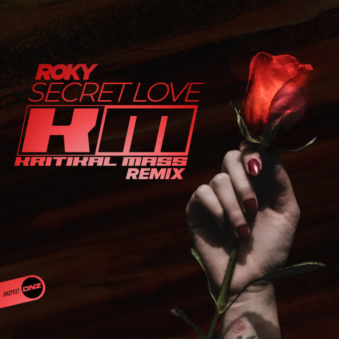 [DNZF927] Roky - Secret Love (Kritikal Mass Remix) (Ya a la Venta // Out Now) CS4906230-02A-BIG