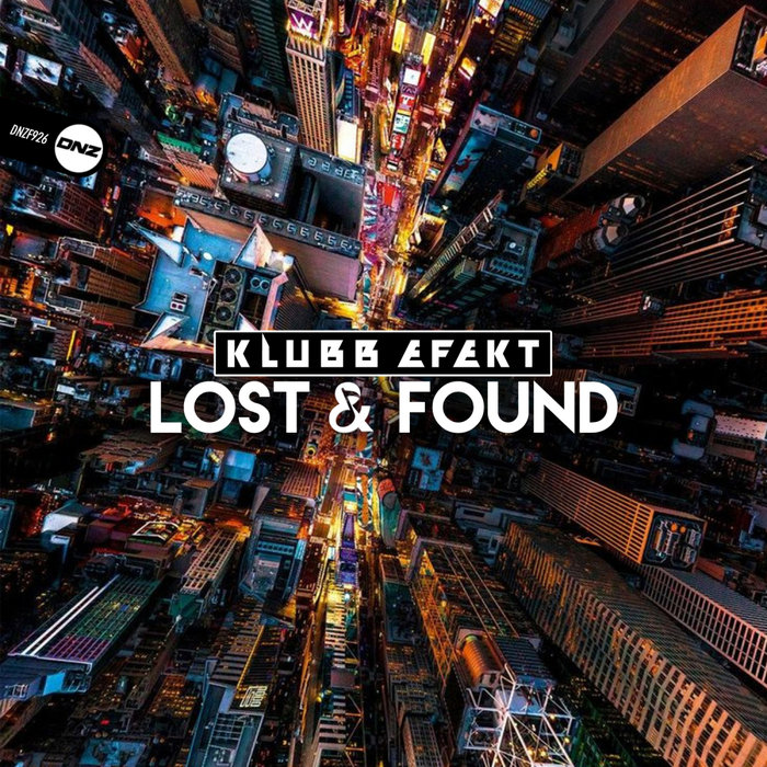 [DNZF926] Klubb Efekt - Lost & Found (Ya a la Venta // Out Now) CS4906240-02A-BIG