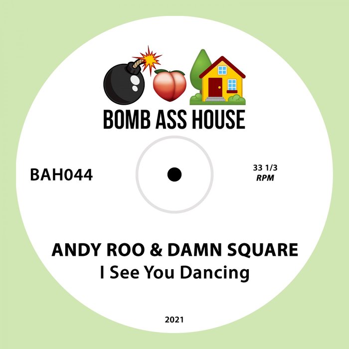 ANDY ROO/DAMN SQUARE - I See You Dancing