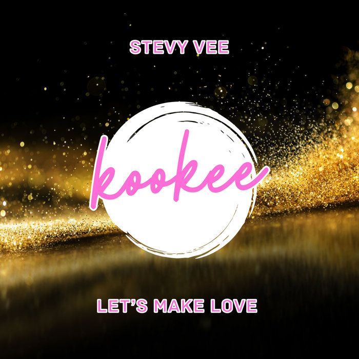 STEVY VEE - Let's Make Love