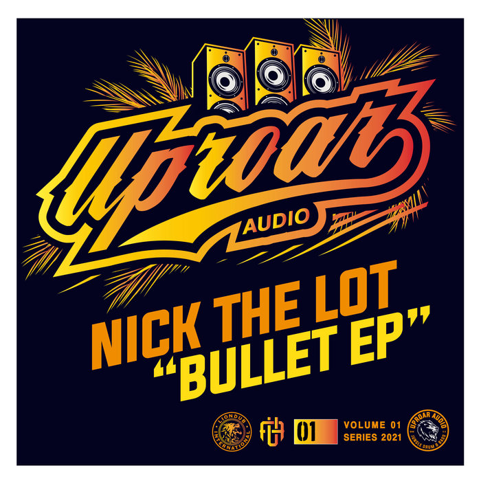 NICK THE LOT - Bullet EP