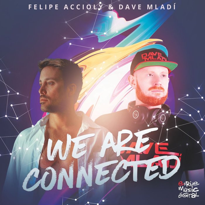 FELIPE ACCIOLY/DAVE MLADI - We Are Connected