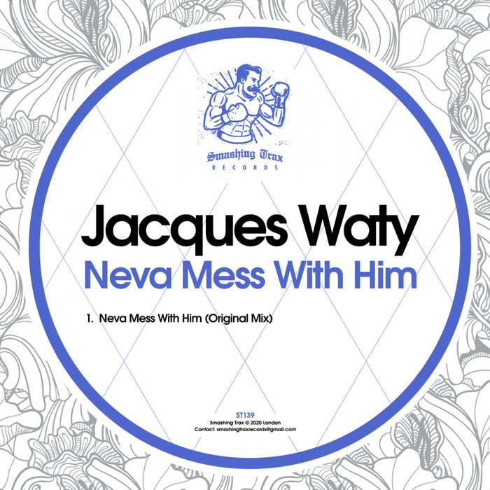 JACQUES WATY - Neva Mess With Him