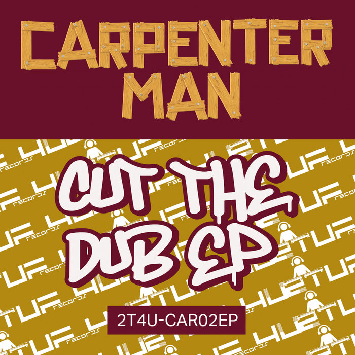 CARPENTER MAN - Cut The Dub EP2