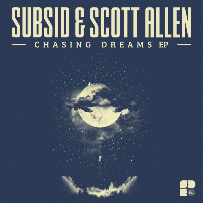 SUBSID/SCOTT ALLEN - Chasing Dreams