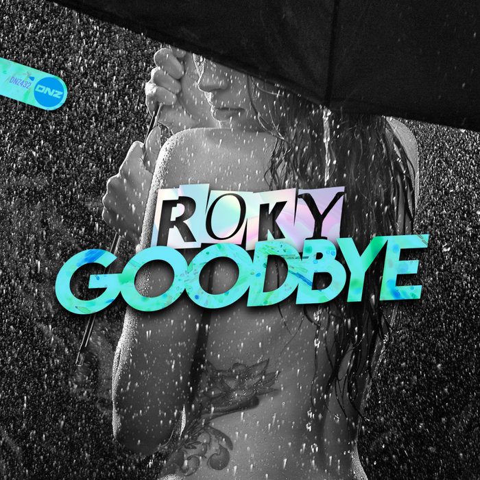 [DNZ432] Roky - Goodbye (Ya a la Venta // Out Now) CS4912821-02A-BIG