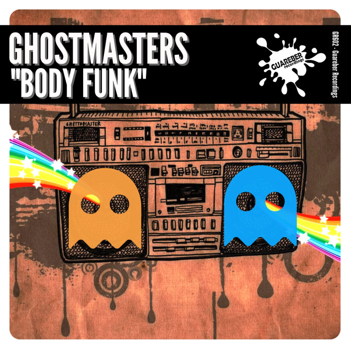 GHOSTMASTERS - Body Funk