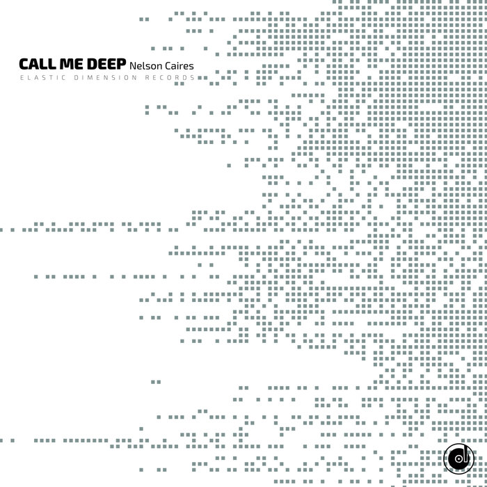 NELSON CAIRES - Call Me Deep