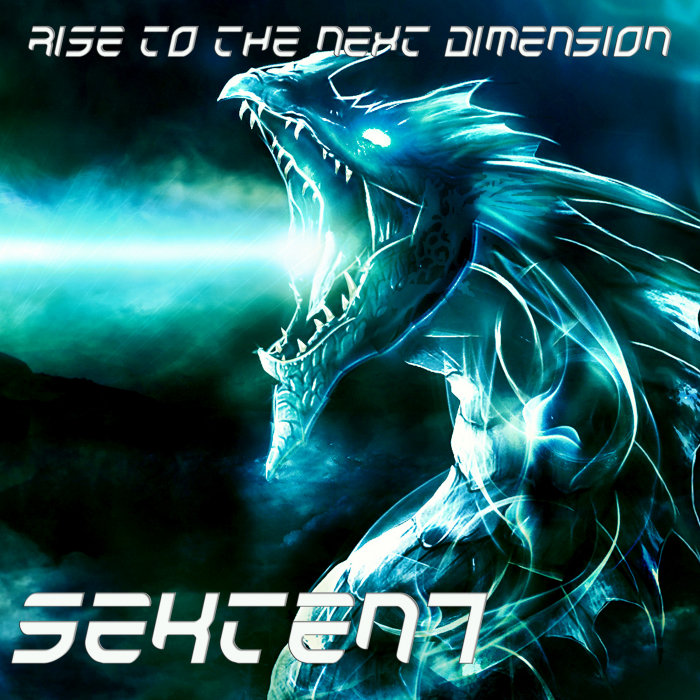 SEKTEN7 - Rise To The Next Dimension (Deluxe Version)