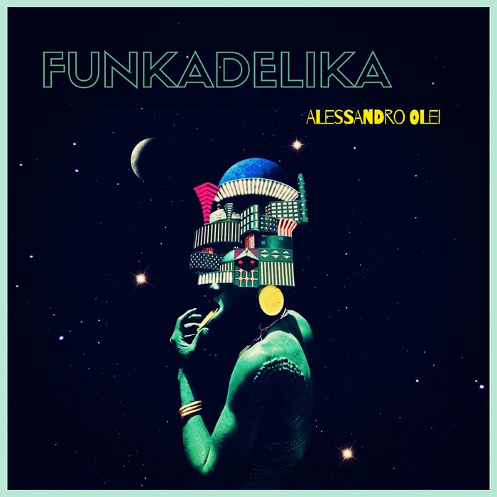 ALESSANDRO OLEI - Funkadelika (Main Mix)