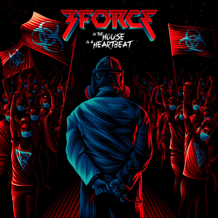 3FORCE - In The House, In A Heartbeat