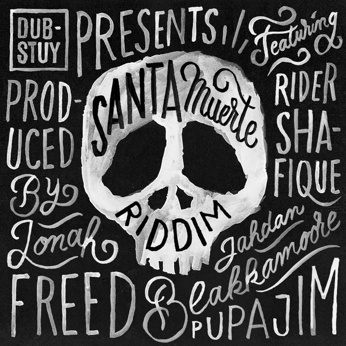 DUB-STUY - Dub-Stuy Presents Santa Muerte Riddim