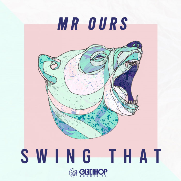 Swing That by Mr. Ours on MP3, WAV, FLAC, AIFF & ALAC at Juno Download