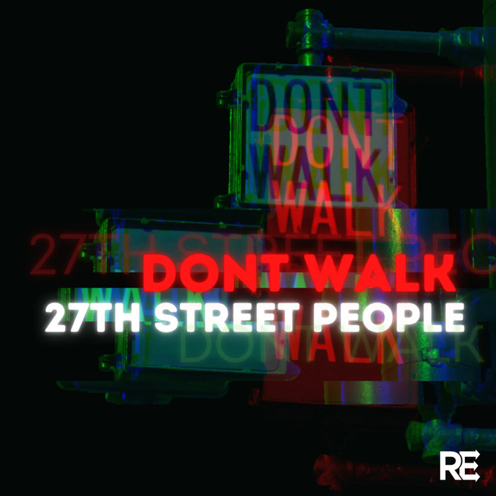 27TH STREET PEOPLE - Dont Walk