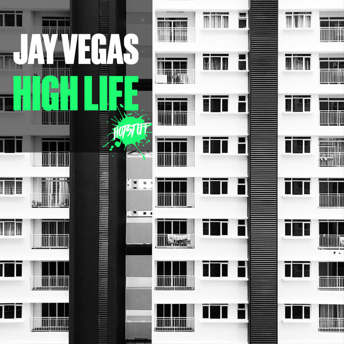 JAY VEGAS - High Life