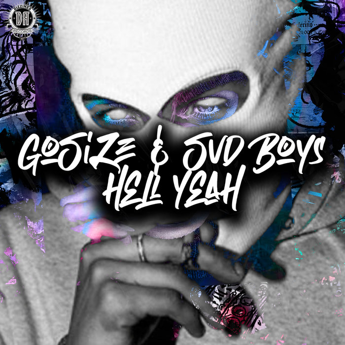 GOSIZE/SVD BOYS - Hell Yeah