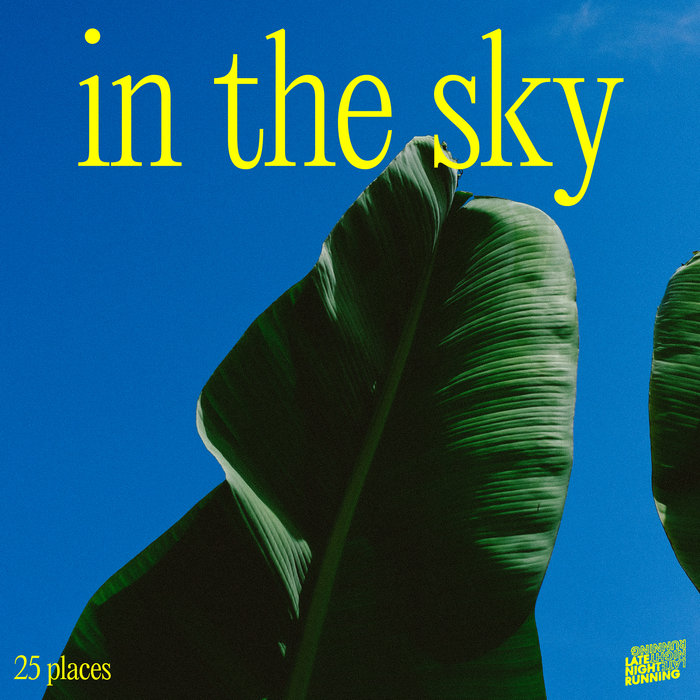 25 PLACES - In The Sky