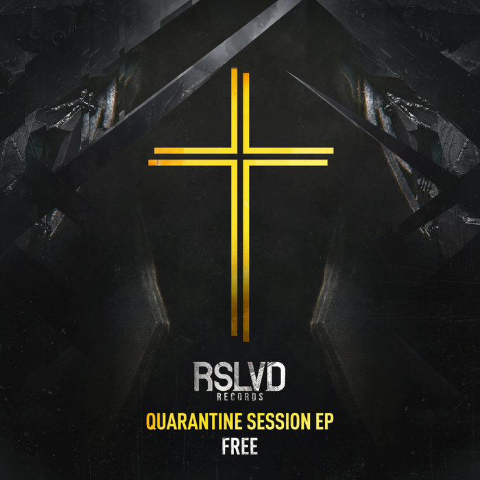 UNRESOLVED - Rslvd: Free Quarantine Session EP