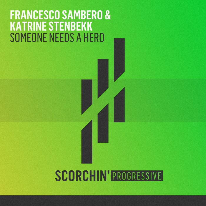 FRANCESCO SAMBERO/KATRINE STENBEKK - Someone Needs A Hero
