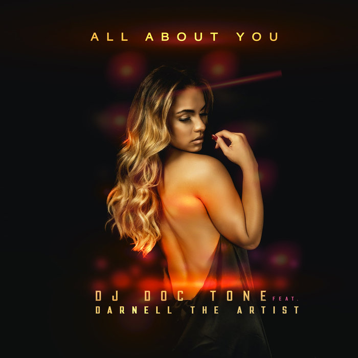 DJ DOC TONE FEAT DARNELL THE ARTIST - All About You