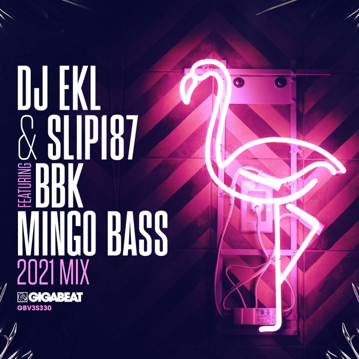 DJ EKL/SLIP187 FEAT BBK - Mingo Bass (2021 Mix)