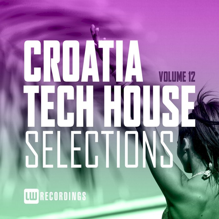 VARIOUS - Croatia Tech House Selections Vol 12