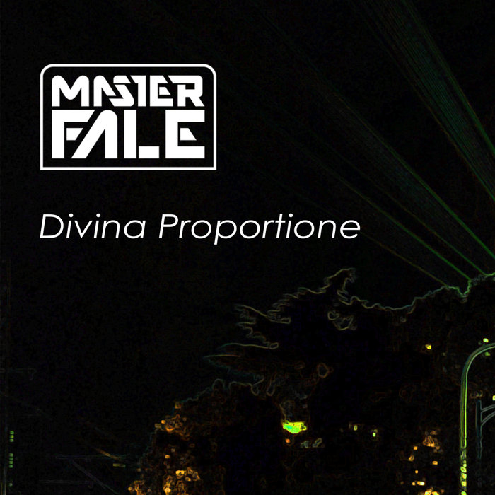 MASTER FALE - Divina Proportione