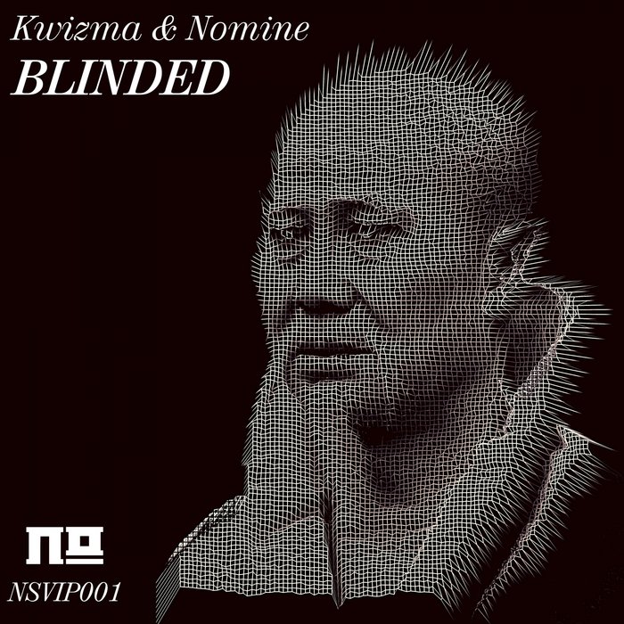 KWIZMA/NOMINE - Blinded