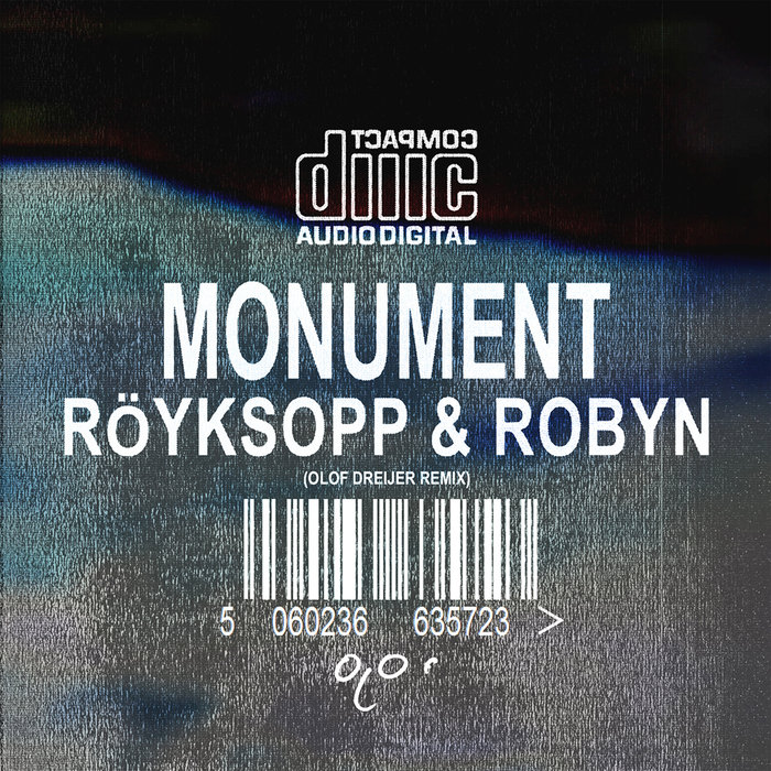 ROYKSOPP/ROBYN - Monument (Olof Dreijer Remix)