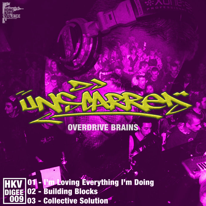 DJ UNSCARRED - Overdrive Brains