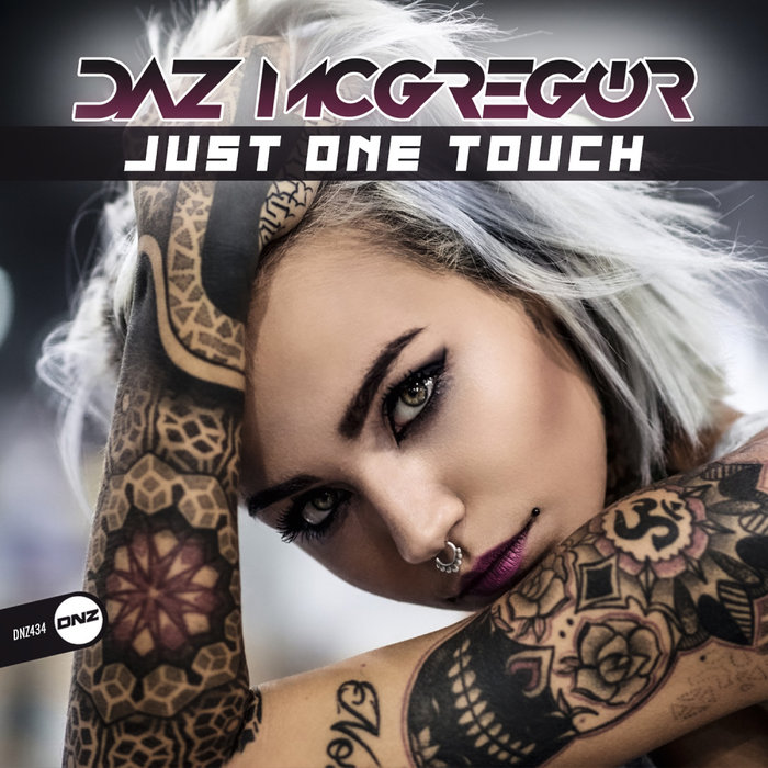 [DNZ434] Daz McGregor - Just One Touch (Ya a la Venta // Out Now) CS4935419-02A-BIG