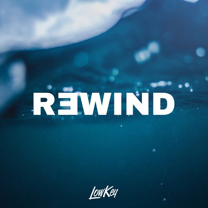 LOWKEY - Rewind