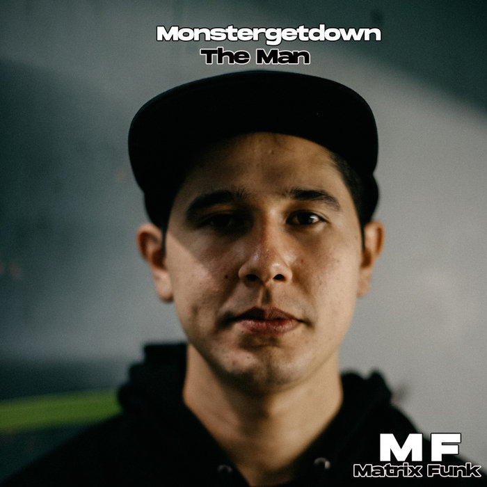 MONSTERGETDOWN - The Man