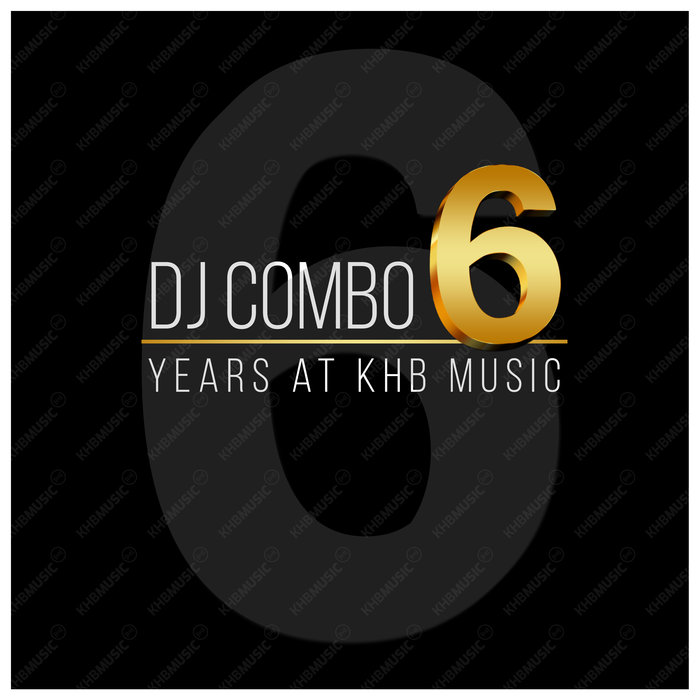 DJ COMBO - 6 Years At KHB Music