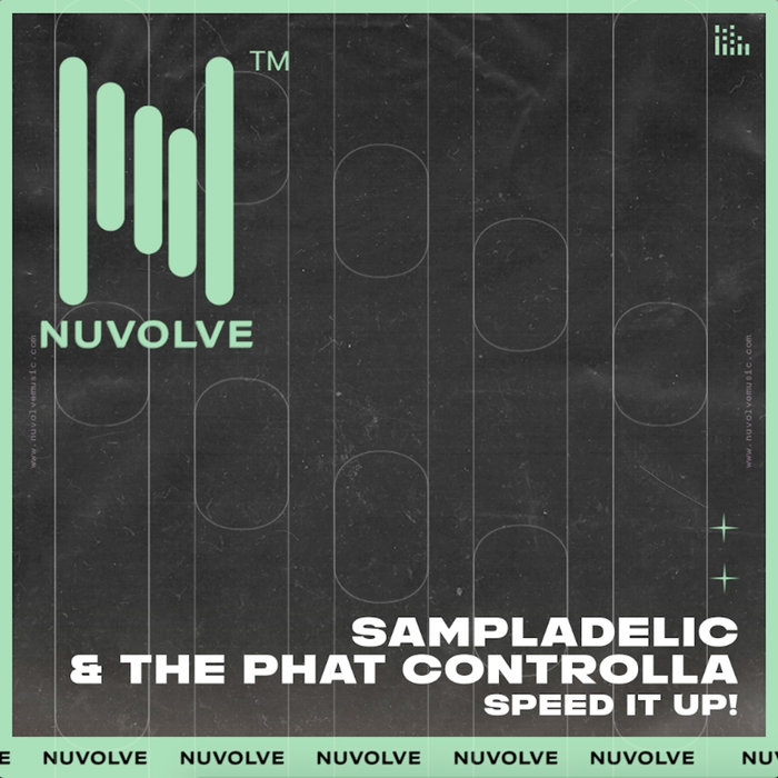 SAMPLADELIC/THE PHAT CONTROLLA - Speed It Up!