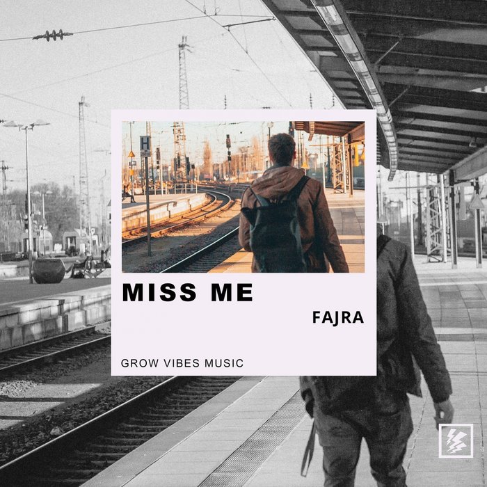 FAJRA - Miss Me